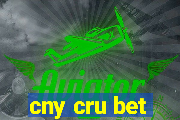 cny cru bet